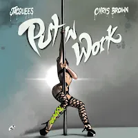 Jacquees — Put In Work Ft Chris Brown — обложка